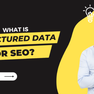 What is Structured Data for SEO