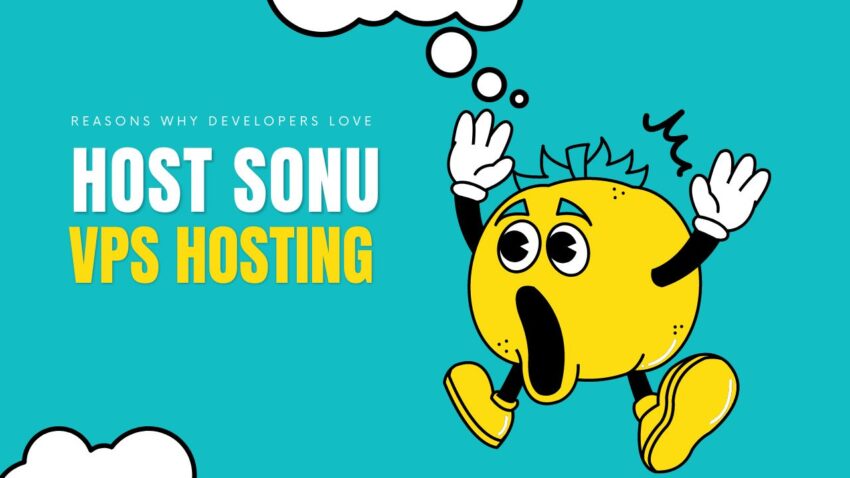 Why Host Sonu VPS