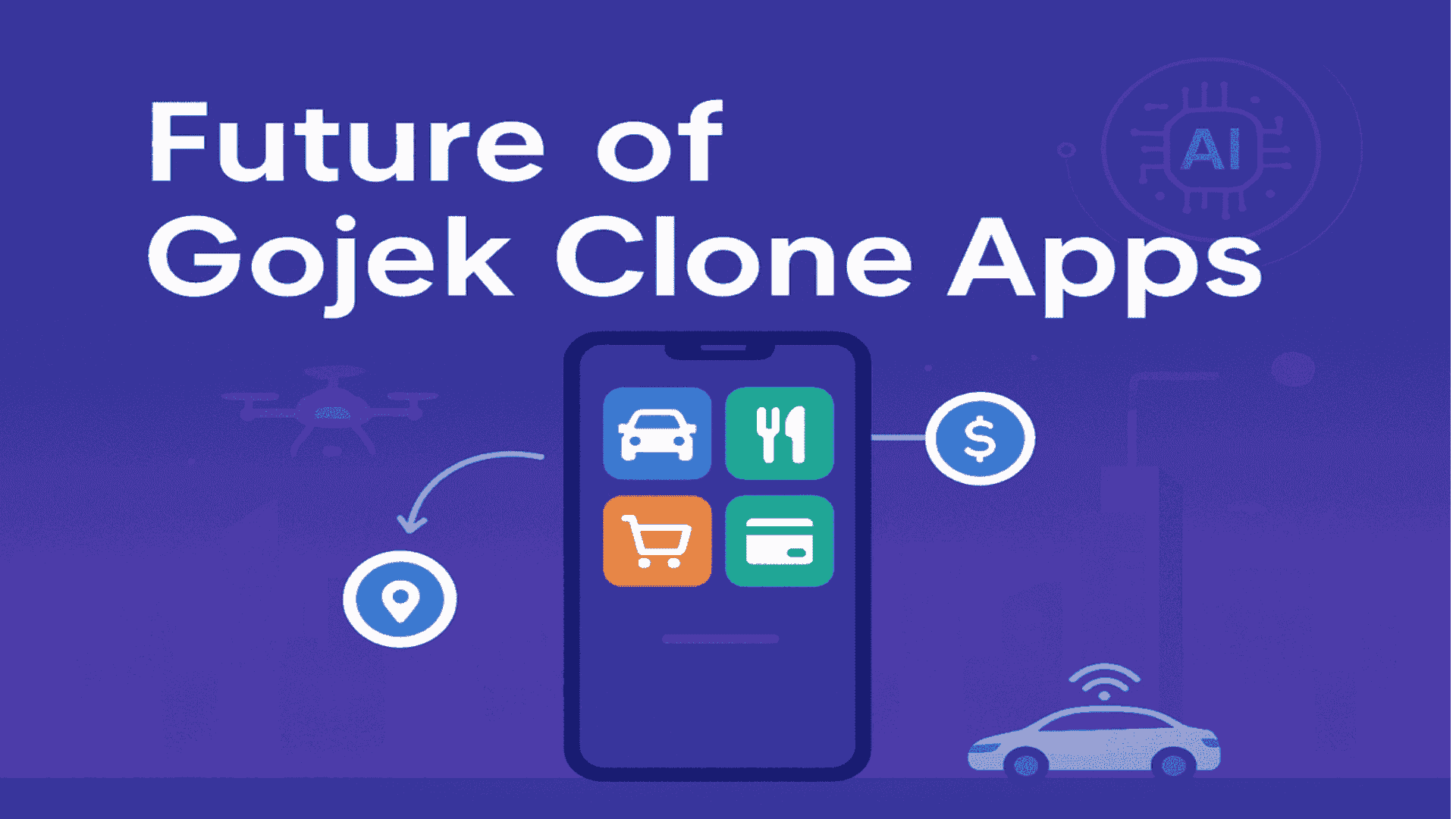 future-of-gojek-clone-apps
